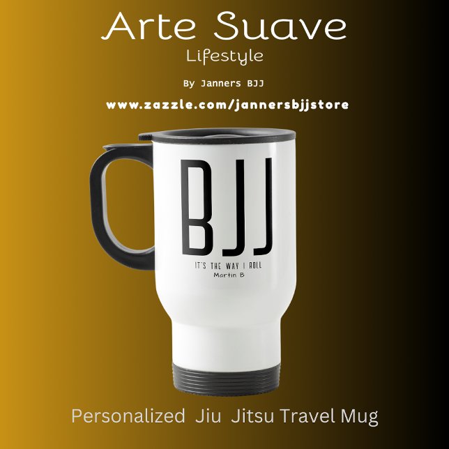 Personalised BJJ It's The Way I Roll Jiu Jitsu Travel Mug (Personalized BJJ Travel Mug)