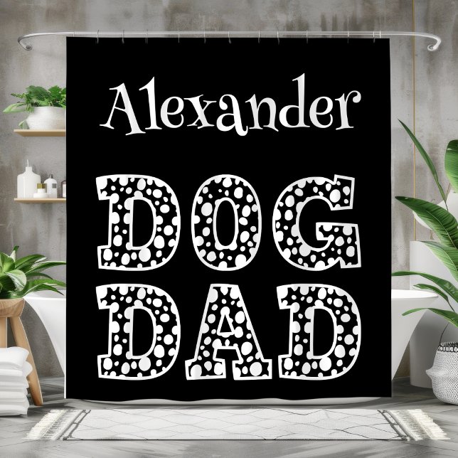 Personalised Black and White Dog Dad  Shower Curtain (Creator Uploaded)