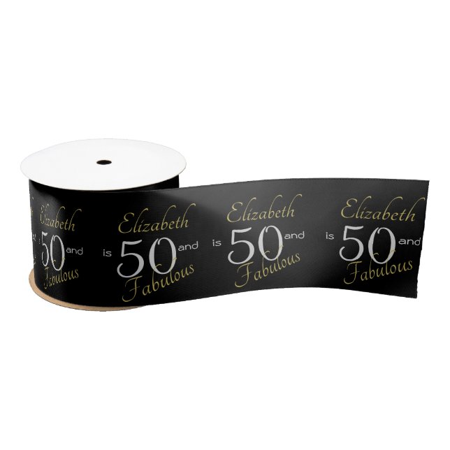 Personalised Black Gold 50 and Fabulous Satin Ribbon (Spool)
