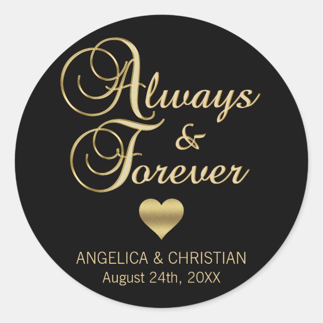 Personalised Black Gold ALWAYS & FOREVER Wedding Classic Round Sticker (Front)