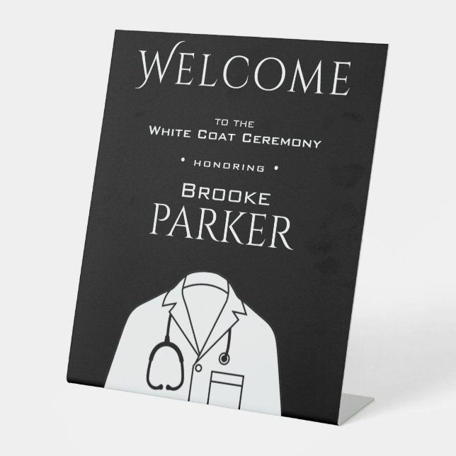 Personalised Black Welcome to White Coat Ceremony  Pedestal Sign (Front)