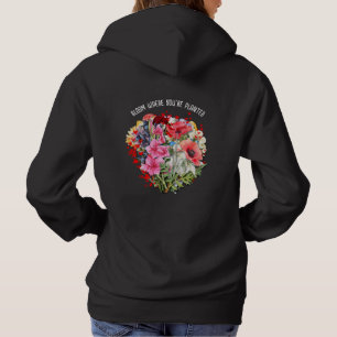 Personalised BLOOM WHERE YOU'RE PLANTED Floral Hoodie