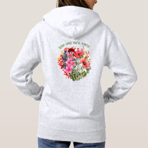 Personalised BLOOM WHERE YOU'RE PLANTED Floral Hoodie