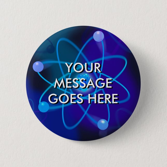 Personalised Blue Atomic Structure 6 Cm Round Badge (Front)