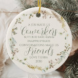 Personalised Boho Wildflower Coworker Christmas Ceramic Tree Decoration<br><div class="desc">Celebrate the special bond with your work friends this holiday season with the Personalised Boho Wildflower Coworker Christmas Ceramic Ornament. This charming ornament features a delightful boho wildflower design, perfect for adding a touch of natural beauty to your coworker’s holiday decorations. The custom personalisation allows you to add a special...</div>