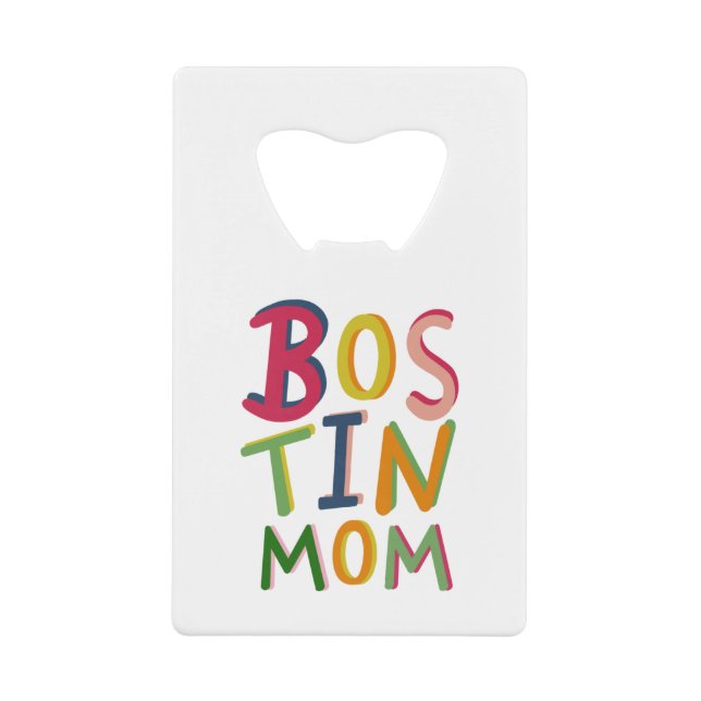 Personalised Bostin Mom Bottle Opener (Front)