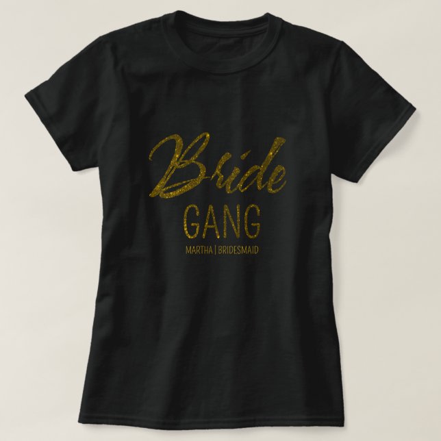Personalised bride squad faux gold bachellorette T-Shirt (Design Front)