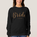 Personalised Bride Sweatshirt<br><div class="desc">Makes a great gift for the bride</div>