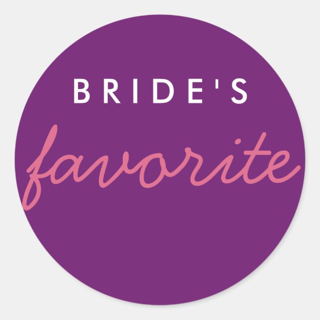 Personalised Bride's Favourite Pink Purple Classic Round Sticker (Front)