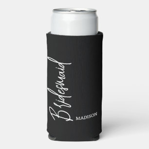 Personalised Bridesmaid Black White Script Wedding Seltzer Can Cooler