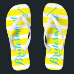 Personalised Bridesmaid Turquoise Yellow Any Colou Flip Flops<br><div class="desc">Primrose Yellow Elegance and White Stripes with Turquoise Aqua Blue Font - Change Yellow and Teal Font to Any Colour by clicking customise/edit. And say anything you want.  Make these one of a kind flip flops that have YOUR message on them.  Be the talk of the beach!</div>