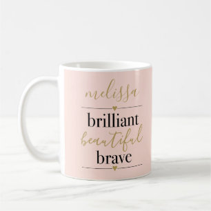 Personalised Brilliant Beautiful Brave Blush Pink Coffee Mug