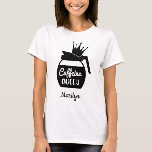 Personalised Caffeine Queen  T-Shirt