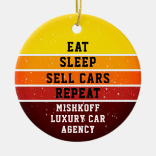 Personalised Car Auto Sales Eat Sleep Repeat Ceramic Tree Decoration