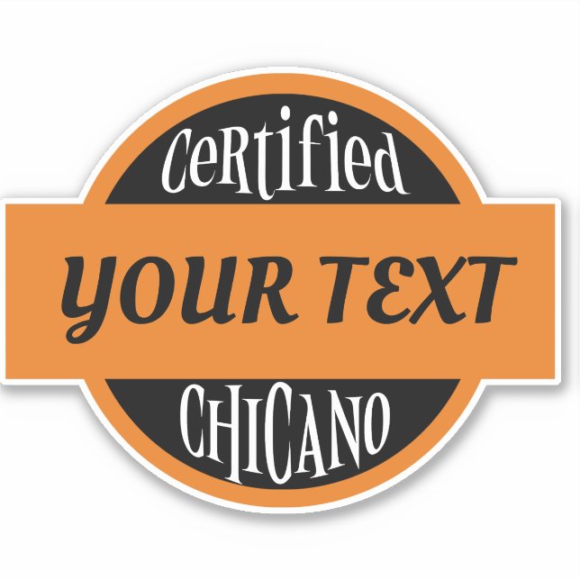 Personalised Certified Chicano Car Decal Sticker (Front)