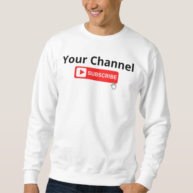 Personalised Channel Subscribe  Sweatshirt (Front)