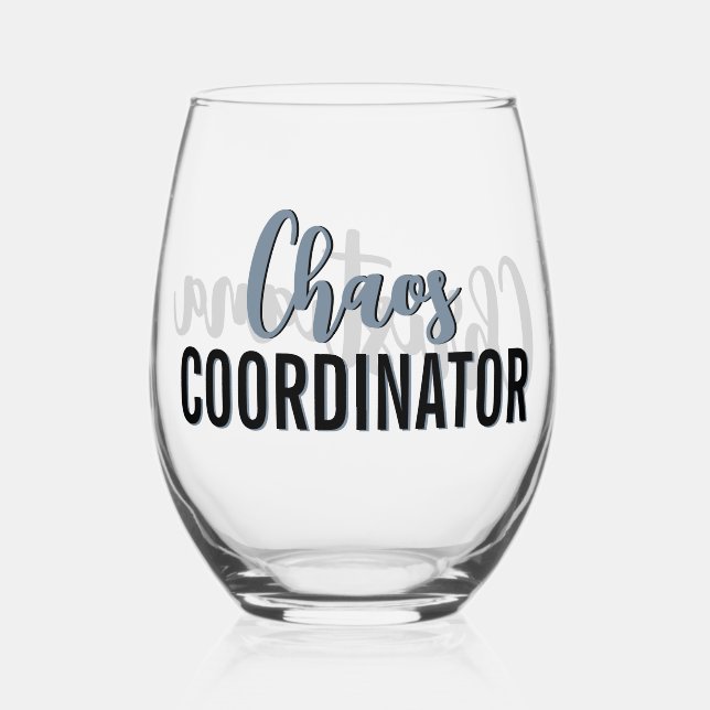 Personalised Chaos Coordinator Boss Manager Admin Stemless Wine Glass (Front)