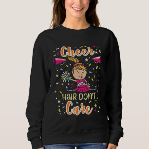 Personalised Cheerleading Cheer Hair Don't Care Sweatshirt