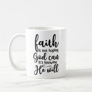 Personalised Christian Faith Knowing God Will Coffee Mug