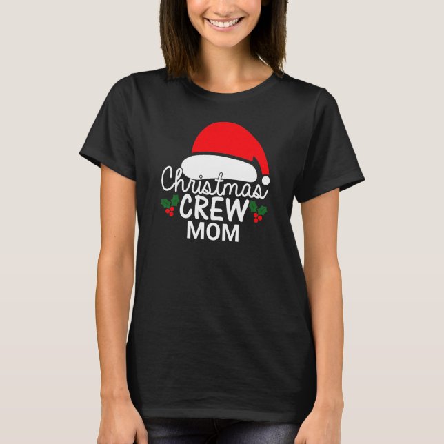 Personalised Christmas Crew Mum Santa Hat Family   T-Shirt (Front)