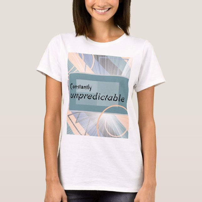 Personalised "Constantly Unpredictable" Geometric  T-Shirt (Front)