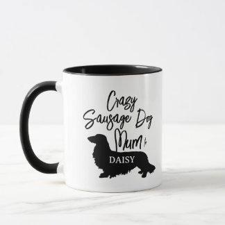 Personalised Crazy Sausage Dog Mum Tea Mug Gift