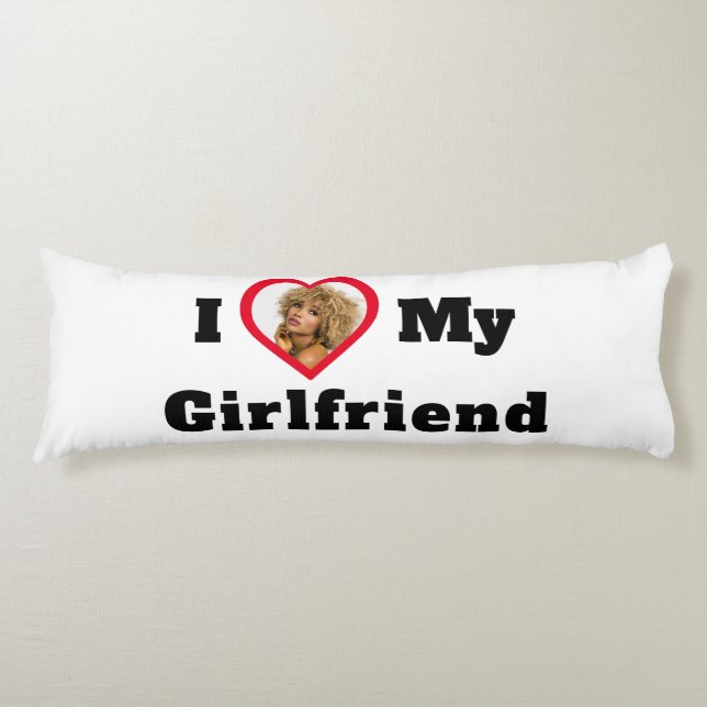 Personalised Custom Photo I Love My Girlfriend Body Cushion (Front)