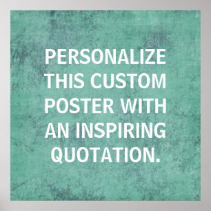 Personalised Custom Poster, inspiring quotation Poster