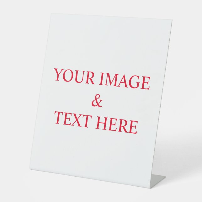 Personalised Custom Your Own Photo  Pedestal Sign (Front)