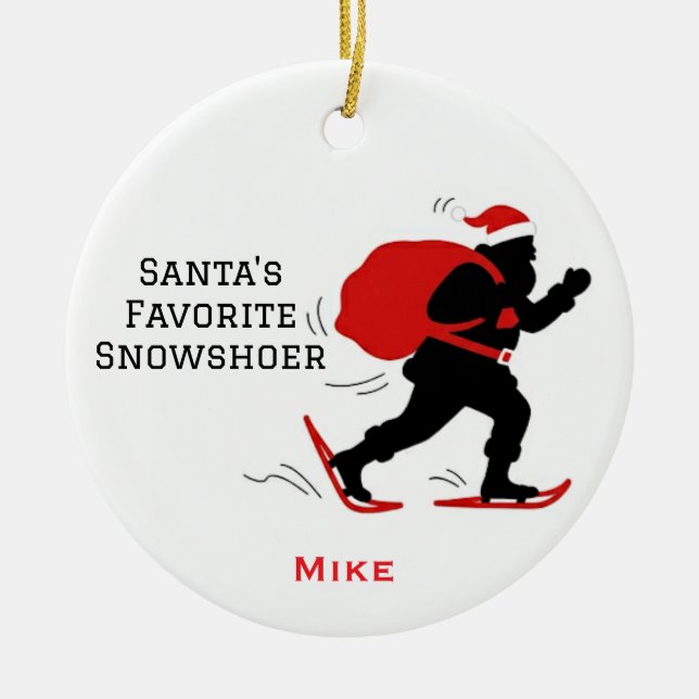 Personalised Cute Santa's Favourite Snowshoer Ceramic Tree Decoration (Front)