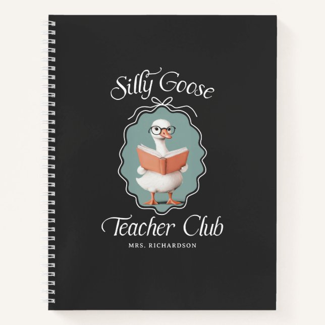 Personalised Cute Silly Goose Teacher Club Notebook (Front)