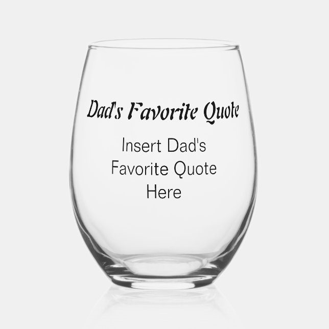 Personalised Dad's Favourite Quote Father's Day Stemless Wine Glass (Front)
