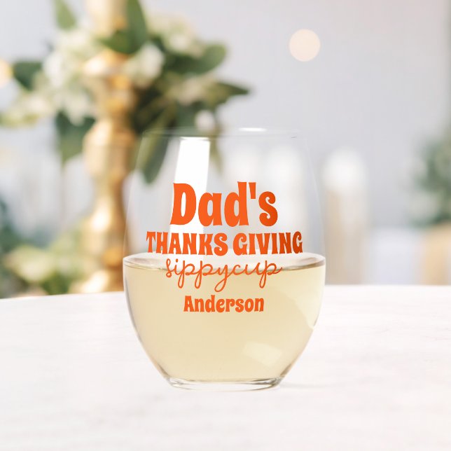 Personalised Dad's Thanksgiving Sippy Cup Stemless Wine Glass (Insitu (Wedding))