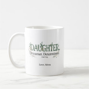 Personalised Daughter Dreamer Determined Darling Coffee Mug