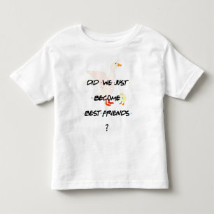 Personalised ♥ DID WE JUST BECOME BEST FRIENDS  Toddler T-Shirt
