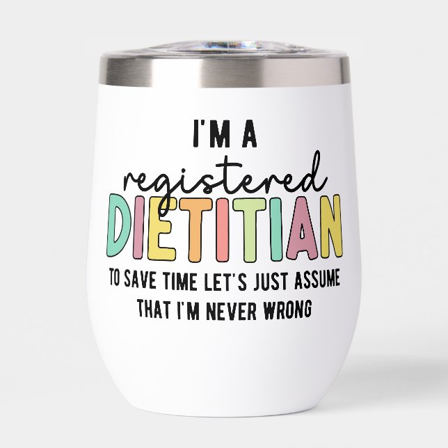 Personalised Dietician RD Never Wrong Funny Gifts (Front)
