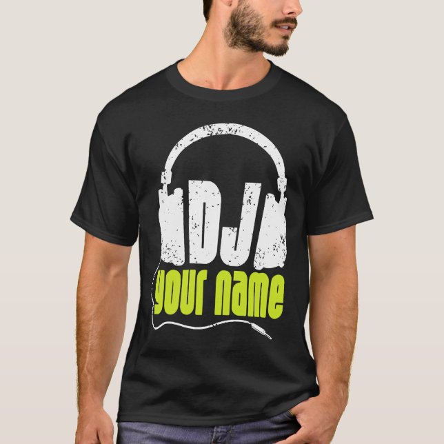 Personalised DJ Any Name club disc jockey music mo T-Shirt (Front)