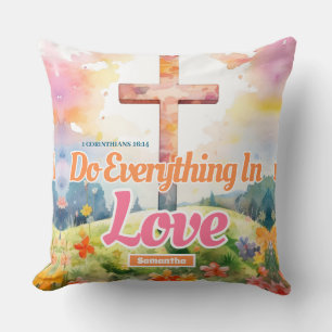 personalised Do Everything In Love Christian Cushion