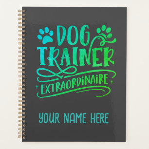 Personalised dog trainer extraordinaire notebook planner