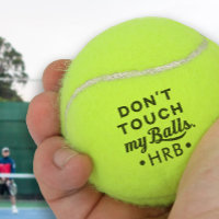 Personalised Don't Touch My Tennis Balls