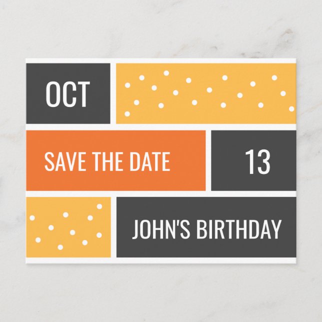 Personalised - Dots Bold Birthday Save the Date Postcard (Front)