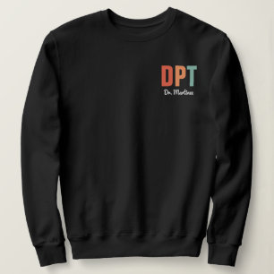 Personalised DPT Doctor of Physical Therapy Sweatshirt