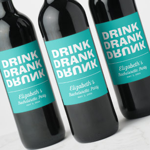 Personalised Drink Drank Drunk Bachelorette Party  Wine Label