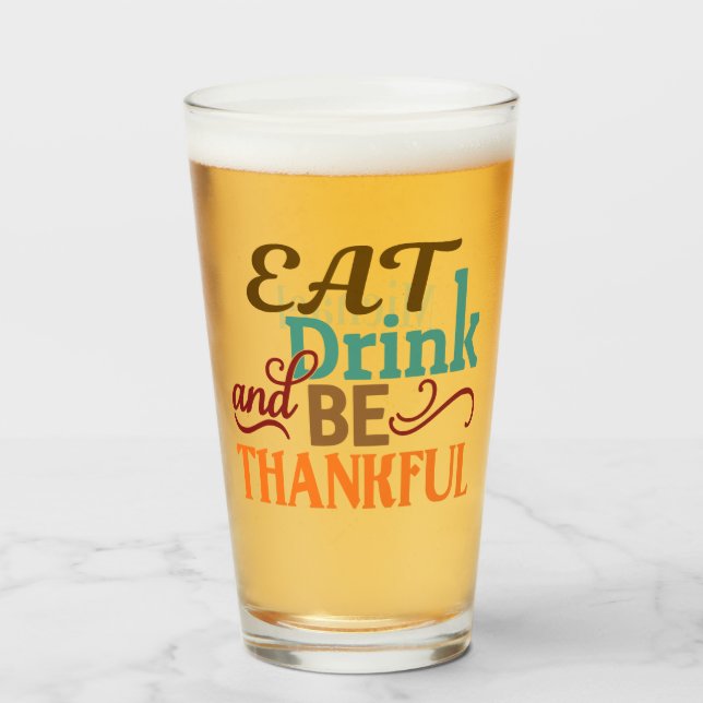 Personalised Eat Drink & Be Thankful Glass (Front Filled)