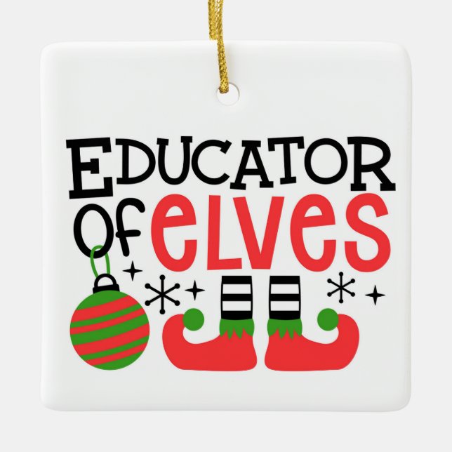 Personalised "Educator of Elves" Christmas Teacher Ceramic Ornament (Front)