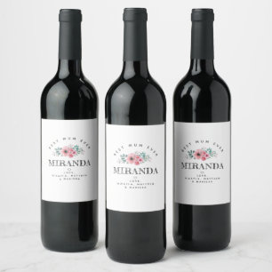 Personalised Elegant Best Mum Ever Pink Flowers Wine Label