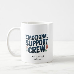 Personalised Emotional Support Crew School Staff  Coffee Mug