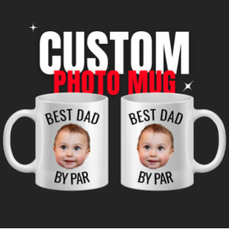 Personalised Face Best Dad By Par Custom Dad Coffee Mug