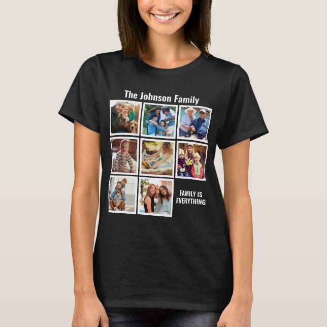 Personalised Family Is Everything Photo Collage T-Shirt (Front)