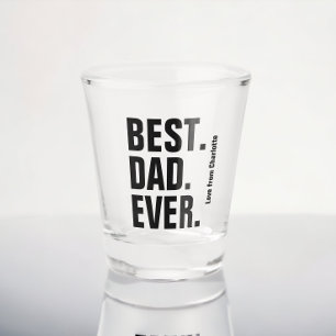 Personalised Fathers Day Gift Best Dad Ever Shot Glass